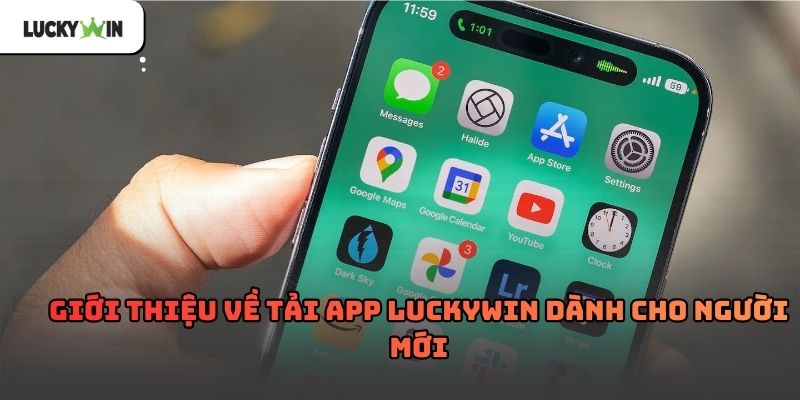 Tải app Luckywin – Hướng dẫn chi tiết cho người chơi hiện đại